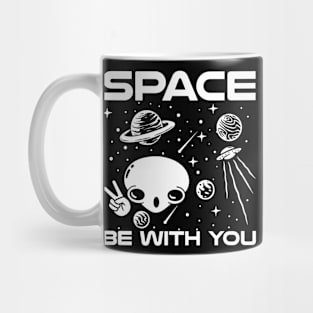 Space Be With You Mug